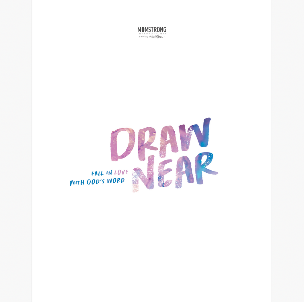 Draw Near: Fall in Love with God's Word Bible Study